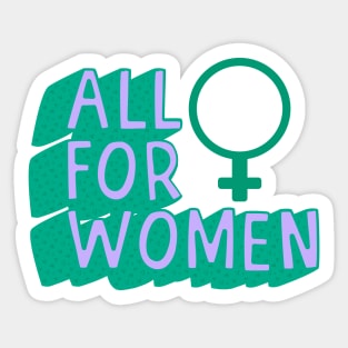 All For Women Sticker